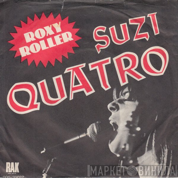 Suzi Quatro  - Roxy Roller