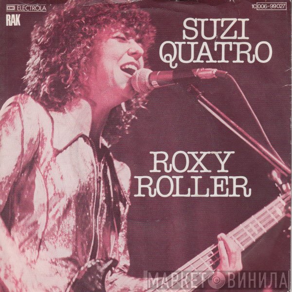 Suzi Quatro  - Roxy Roller