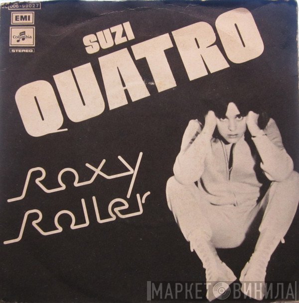 Suzi Quatro  - Roxy Roller