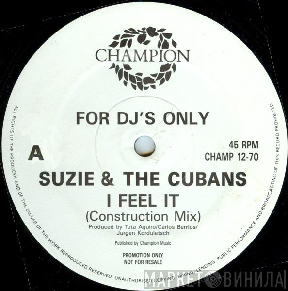 Suzie And The Cubans - I Feel It