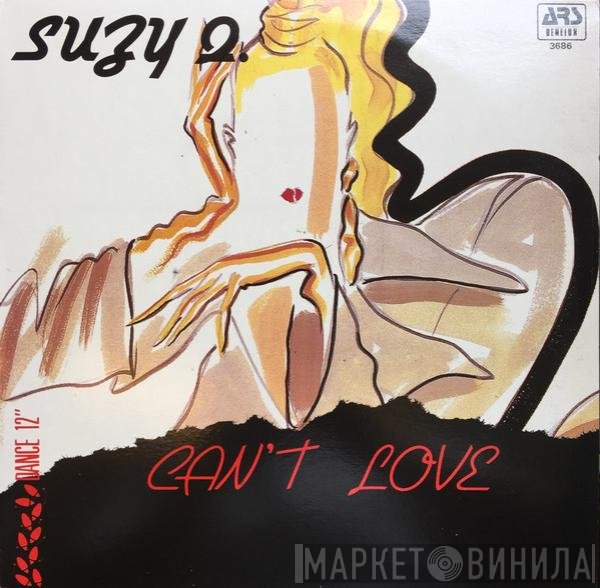 Suzy Q - Can't Live