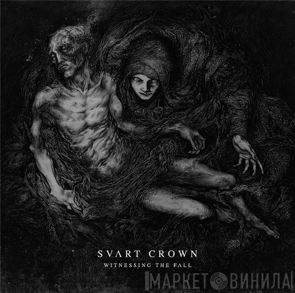 Svart Crown - Witnessing The Fall