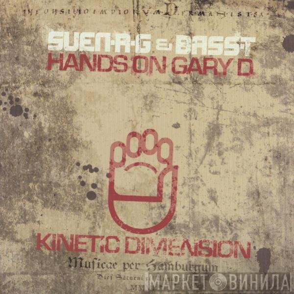 SveN-R-G vs. Bass-T Hands On Gary D.  - Kinetic Dimension