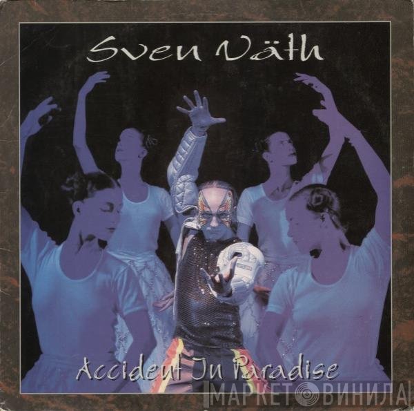 Sven Väth - Accident In Paradise