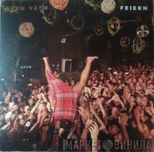Sven Väth  - Feiern