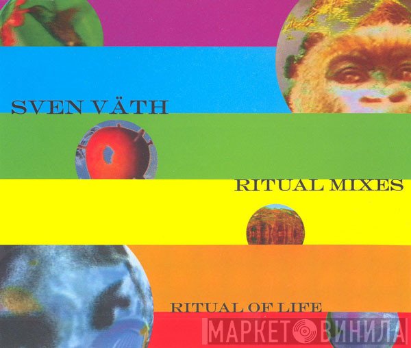 Sven Väth  - Ritual Of Life (Ritual Mixes)