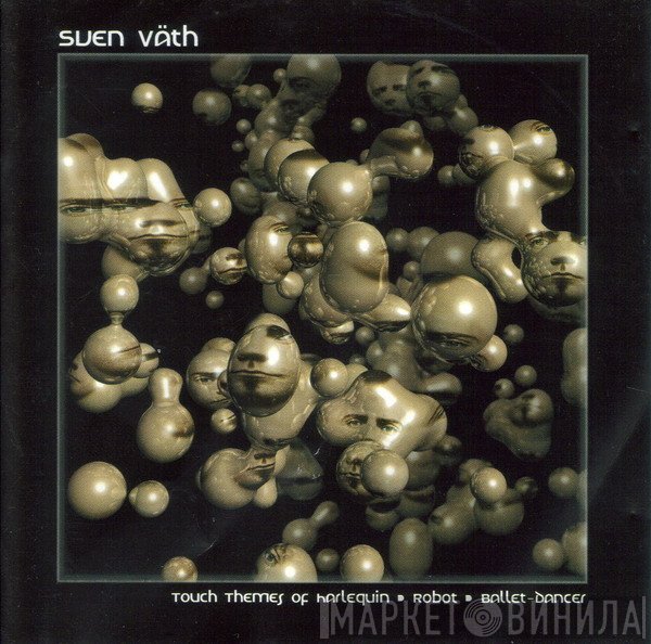 Sven Väth - Touch Themes Of Harlequin - Robot - Ballet-Dancer