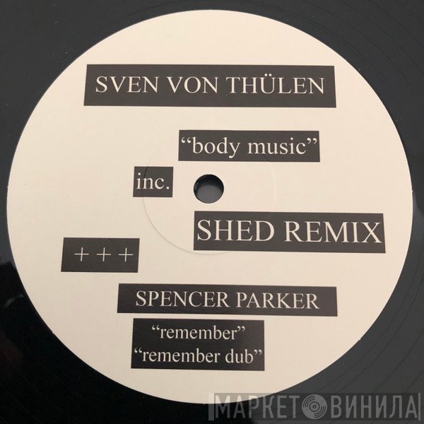 Sven Von Thülen, Spencer Parker - Body Music / Remember