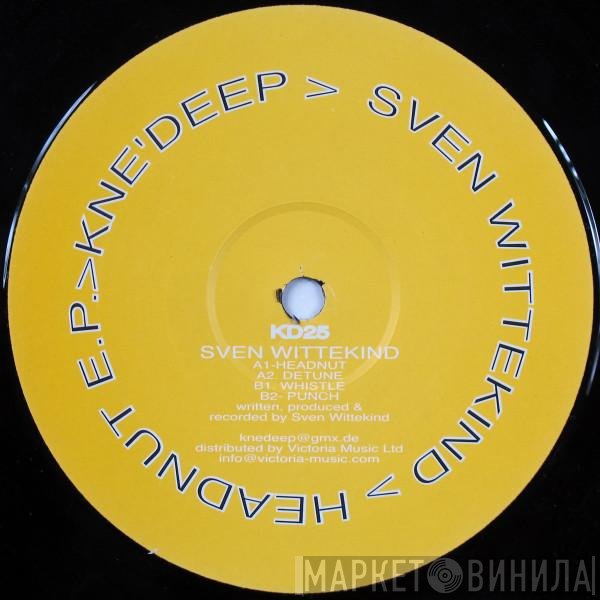 Sven Wittekind - Headnut E.P.