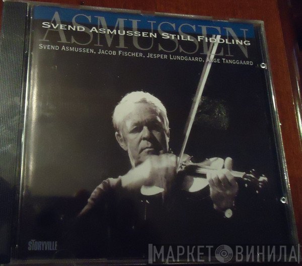 Svend Asmussen  - Still Fiddling