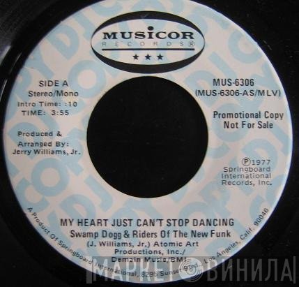 Swamp Dogg, Riders Of The New Funk - My Heart Just Can't Stop Dancing