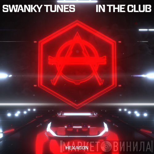 Swanky Tunes  - In The Club