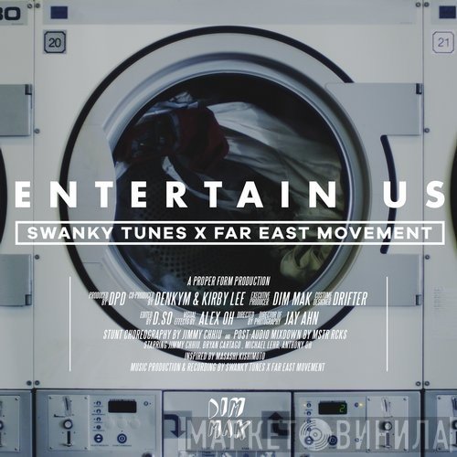 Swanky Tunes x Far East Movement  - Entertain Us