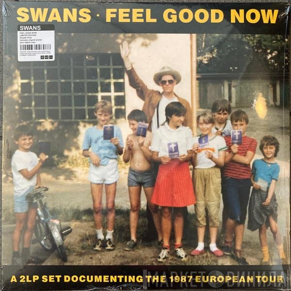 Swans  - Feel Good Now
