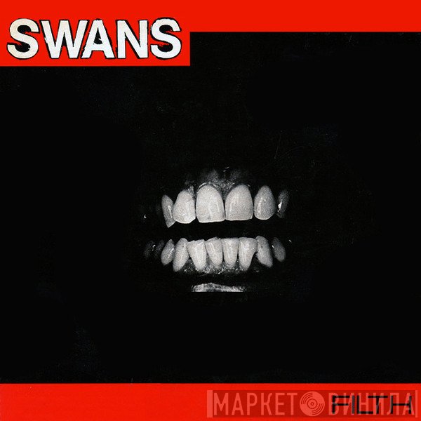 Swans  - Filth
