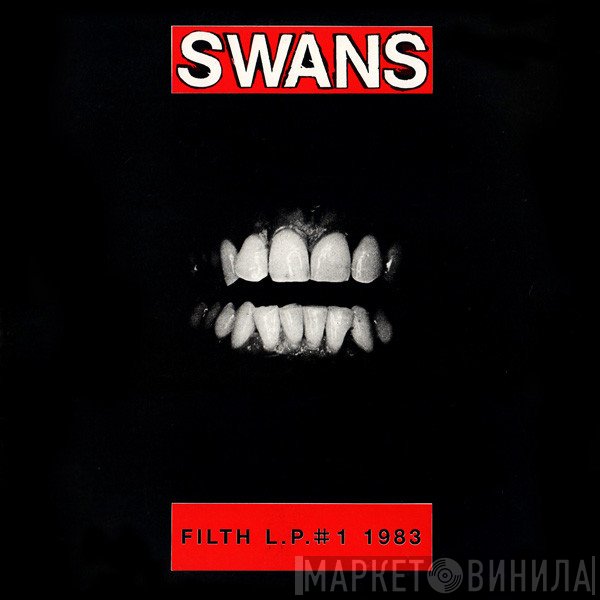 Swans  - Filth