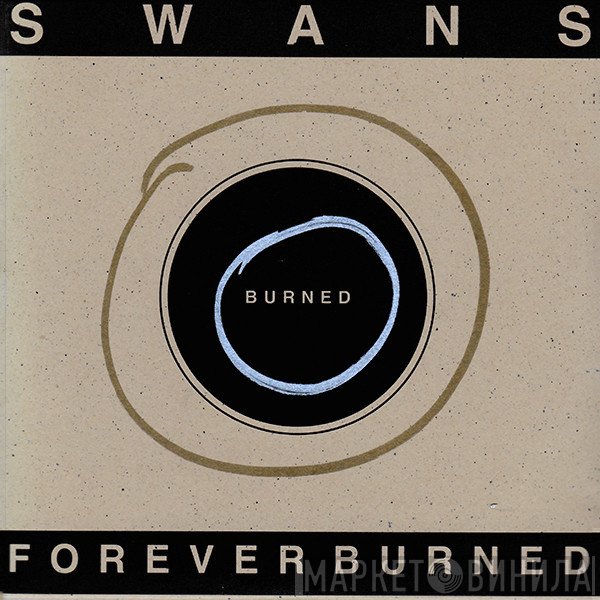 Swans  - Forever Burned