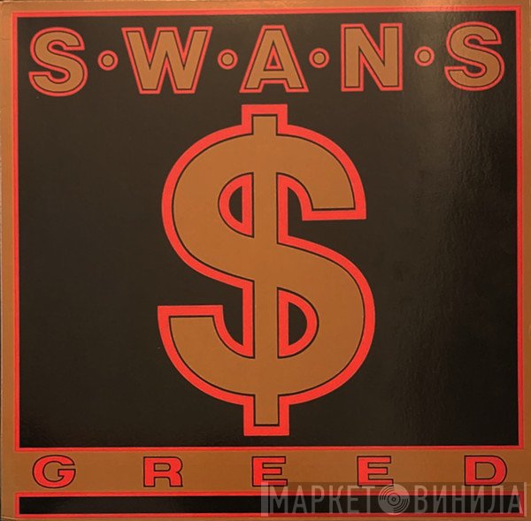 Swans  - Greed
