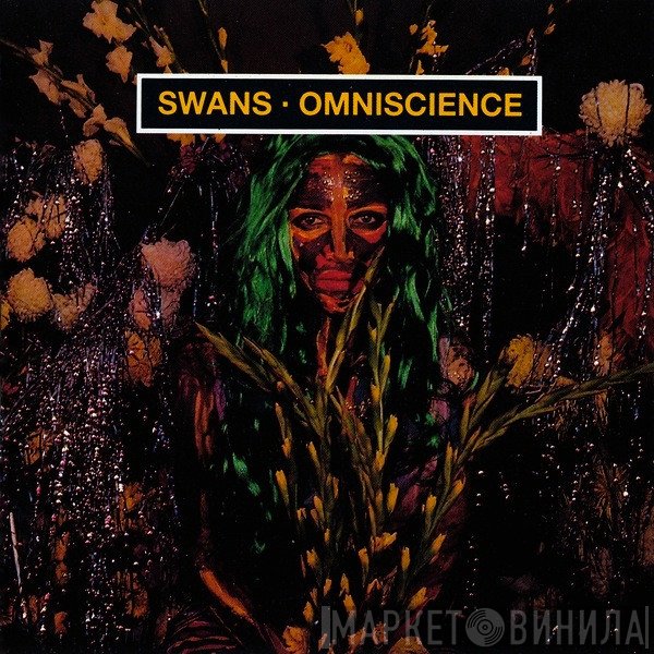 Swans  - Omniscience