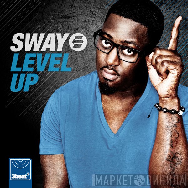 Sway  - Level Up