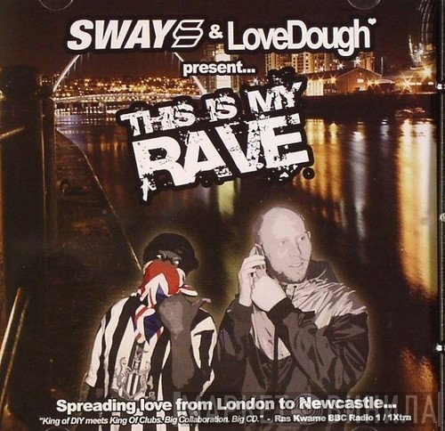 Sway  - This Is My Rave