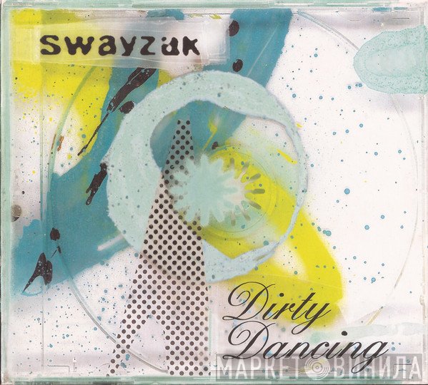 Swayzak  - Dirty Dancing