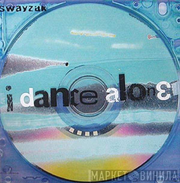 Swayzak  - I Dance Alone