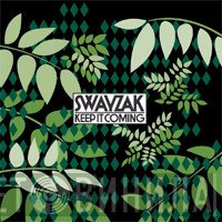 Swayzak - Keep It Coming