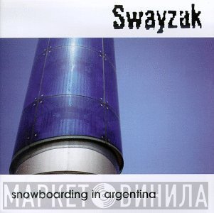 Swayzak  - Snowboarding In Argentina
