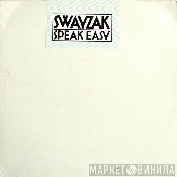 Swayzak - Speak Easy