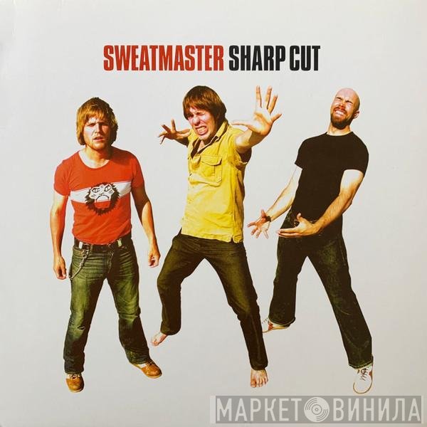 Sweatmaster  - Sharp Cut