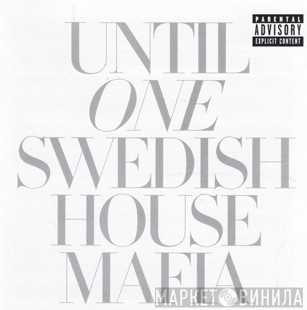 Swedish House Mafia  - Until One