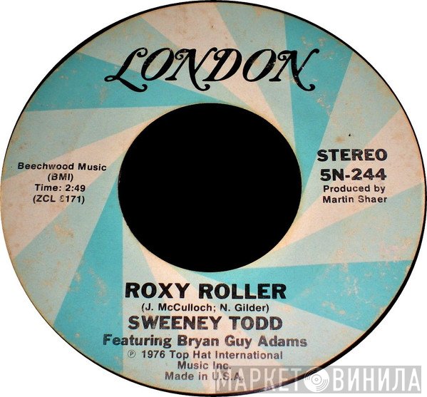 Sweeney Todd Featuring Bryan Adams  - Roxy Roller / Rue De Chance