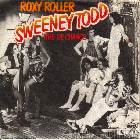 Sweeney Todd  - Roxy Roller