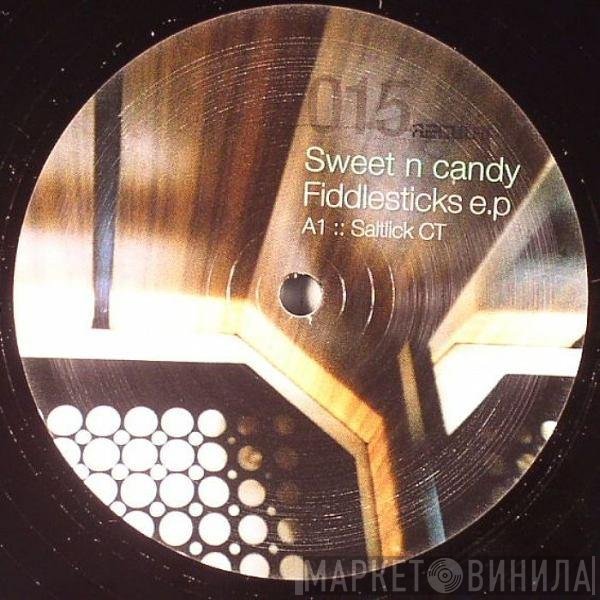 Sweet 'n Candy - Fiddlesticks E.P