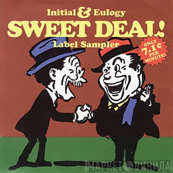  - Sweet Deal! The Initial &amp; Eulogy Sampler