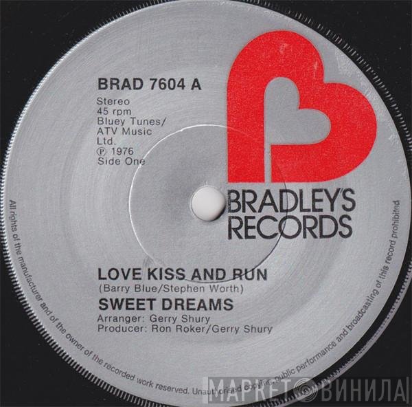 Sweet Dreams  - Love Kiss And Run