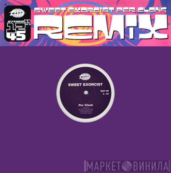 Sweet Exorcist  - Per Clonk (Remix)