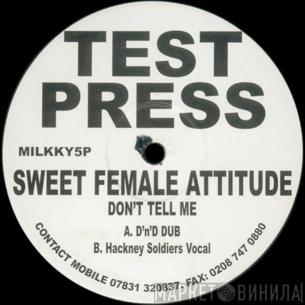 Sweet Female Attitude - Don't Tell Me