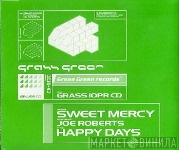 Sweet Mercy Featuring Joe Roberts  - Happy Days