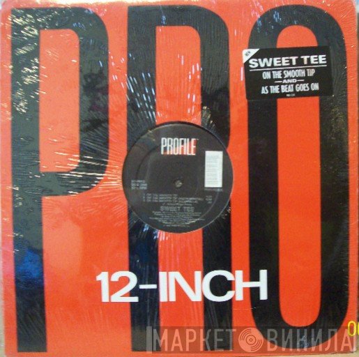 Sweet Tee - On The Smooth Tip / As The Beat Goes On