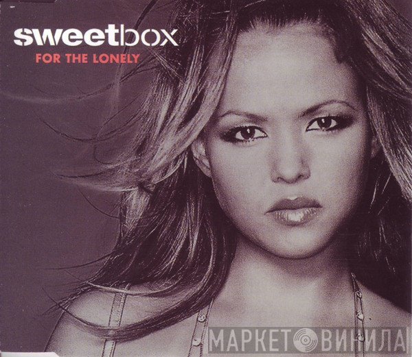 Sweetbox - For The Lonely