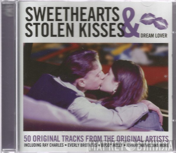  - Sweethearts & Stolen Kisses - Dream Lover