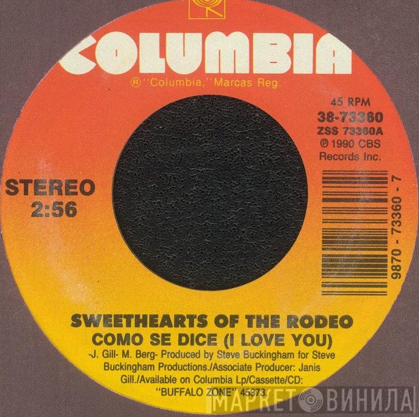 Sweethearts Of The Rodeo - Como Se Dice (I Love You) / I Don't Want You To Know