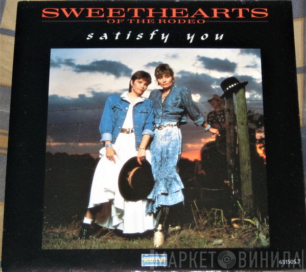 Sweethearts Of The Rodeo - Satisfy You
