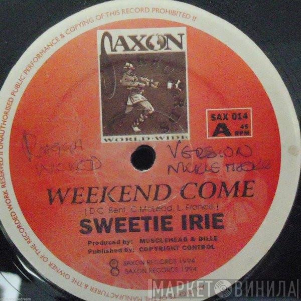 Sweetie Irie - Weekend Come
