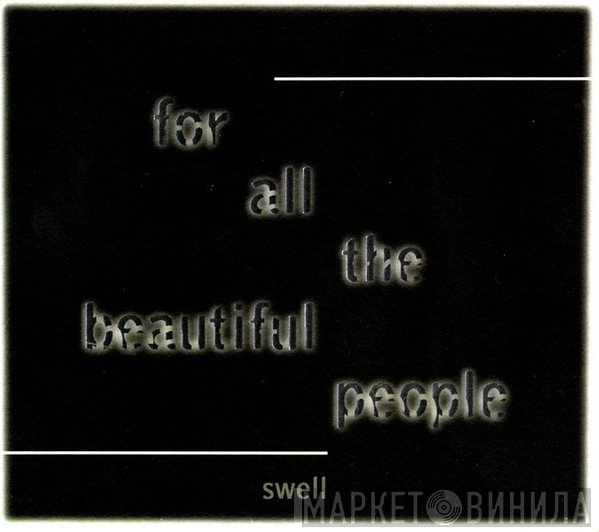 Swell - For All The Beautiful People