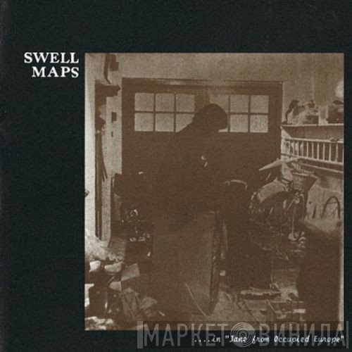 Swell Maps  - ....In "Jane From Occupied Europe"