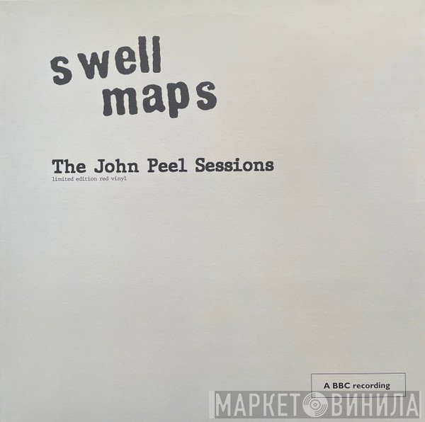 Swell Maps - The John Peel Sessions