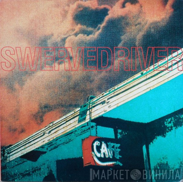 Swervedriver - Rave Down